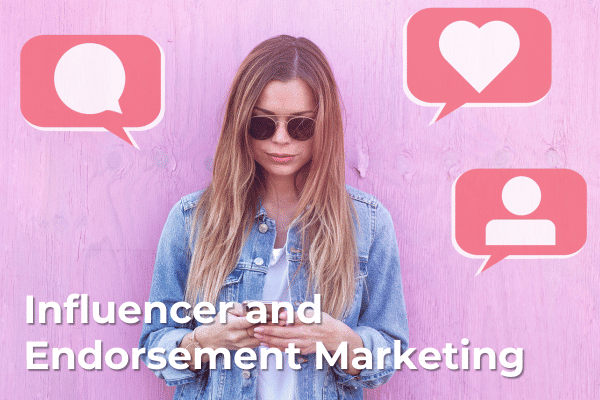 Influencer and Endorsement Marketings